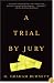 A Trial by Jury