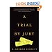 A Trial by Jury