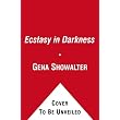 Ecstasy in Darkness ~ Gena Showalter