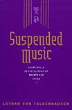 cover of Suspended Music: Chime-Bells in the Culture of Bronze Age China