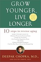 Grow Younger, Live Longer: Ten Steps to Reverse Aging