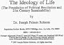 The Ideology of Life:  The Foundation of Political Revolution and 21st Century Sustainability