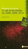 Le ciel et les �toiles en 2008, 2009, 2010