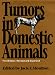 Tumors in Domestic Animals, Third edition, Revised and Expanded