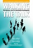 Walking the Talk: The Business Case for Sustainable Development