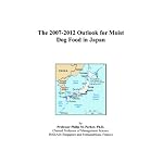 The 2007-2012 Outlook for Moist Dog Food in Japan book cover