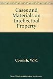 Cases and materials on intellectual property