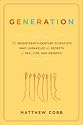 Generation: The Seventeenth-Century Scientists Who Unraveled the Secrets of Sex, Life, and Growth