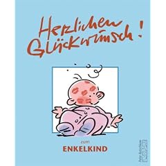 Herzlichen Glückwunsch zum Enkelkind! (Gebundene Ausgabe)