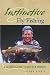 Book Instinctive Fly Fishing: A Guide's Guide to Better Fishing