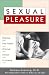 Book Sexual Pleasure: Reaching New Heights of Sexual Arousal & Intimacy