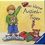 Der kleine Anzieh-Tiger