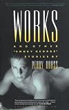 Works and Other "Smoky George" Stories