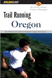 Trail Running Oregon: Northwest Trail Runs