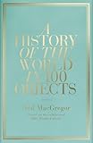 A history of the world in 100 objects