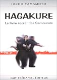Hagakure : Le Livre secret des samoura�s