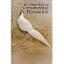 Introduction to Ornamental Pheasants