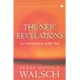 The New Revelations: A Conversation with God (Conversations with God)