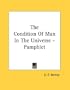 The Condition Of Man In The Universe - Pamphlet
