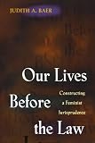 Our Lives Before the Law