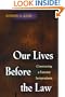Our Lives Before the Law