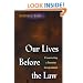 Our Lives Before the Law