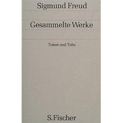 Sigmund Freud. Gesammelte Werke in Einzelb�nden: Gesammelte Werke, 17 Bde., 1 Reg.-Bd. u. 1 Nachtragsbd., Bd.9, Totem und Tabu
