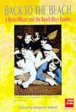Back to the Beach: A Brian Wilson and The Beach Boys Reader (Music)