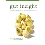 Gut Insight: probiotics and prebiotics for digestive health and well-being (Paperback)