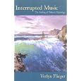 Interrupted Music: The Making Of Tolkien's Mythology by  Verlyn Flieger