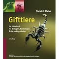 Gifttiere: Ein Handbuch f�r Biologen, Toxikologen, �rzte und Apotheker