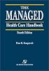 The Managed Health Care Handbook