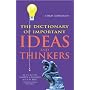 The Dictionary of Important Ideas and Thinkers