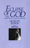 Eclipse of God Studies in the Relation Between Religion and Philosophy