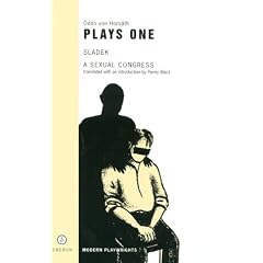 Von Horvath: Plays One: "Sladek" / "A Sexual Congress" (Modern Playwrights)