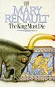 The King Must Die: A Novel (Vintage)