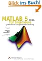 Matlab 5 f�r Ingenieure . Systematische und praktische Einf�hrung
