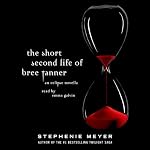 The Short Second Life of Bree Tanner: An Eclipse Novella (Twilight Saga) | Stephenie Meyer