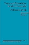 Texte und Materialien f�r den Unterricht. Politische Lyrik