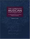 The Complete Musician Student Workbook, Volume I: An Integrated Approach to Tonal Theory, Analysis, and Listening by Steven Laitz,Steven G. Laitz