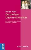 Geschwister - Liebe und Rivalit�t
