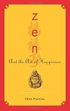 Zen And the Art of Happiness