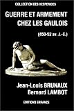Guerre et armement chez les Gaulois: 450-52 av. J.-C