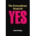 The Extraordinary World Of Yes