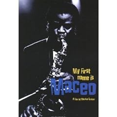 Maceo Parker - My First Name is Maceo [DVD] [1996]