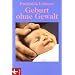Geburt ohne Gewalt