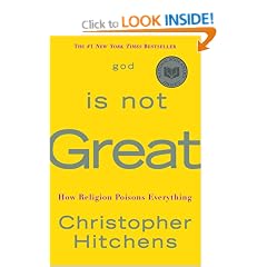 God Is Not Great: How Religion Poisons Everything