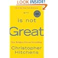 God Is Not Great: How Religion Poisons Everything