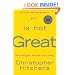 God Is Not Great: How Religion Poisons Everything