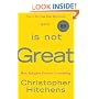God Is Not Great: How Religion Poisons Everything